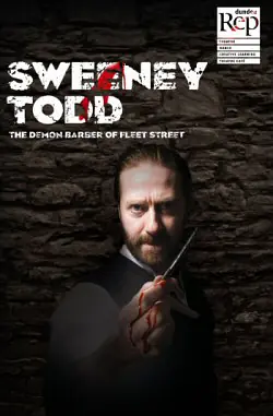 Dundee Rep Ensemble - Sweeney Todd